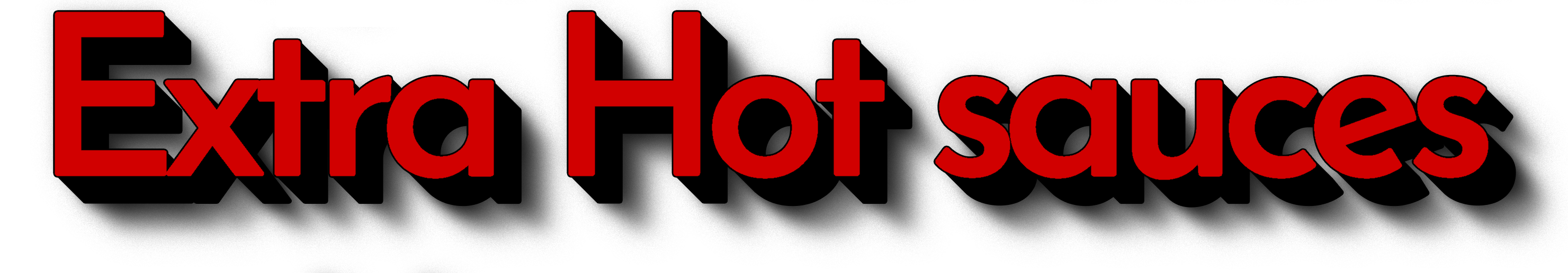 Extra Hot Sauces